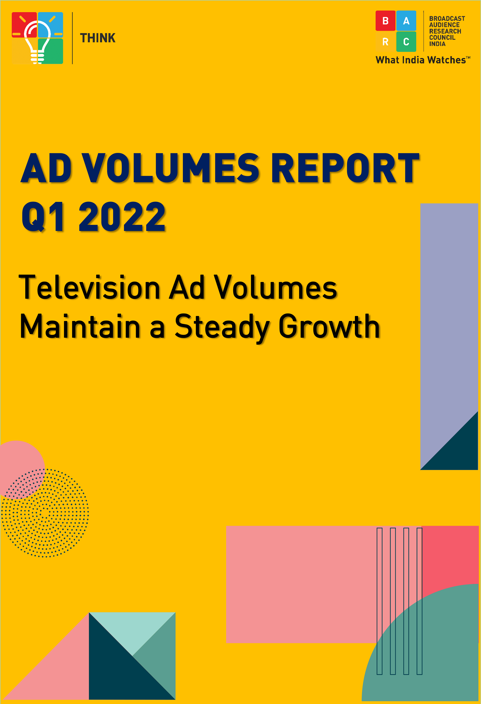 BARC India - THINK Report - Ad Volumes Q1 2022-BARC India