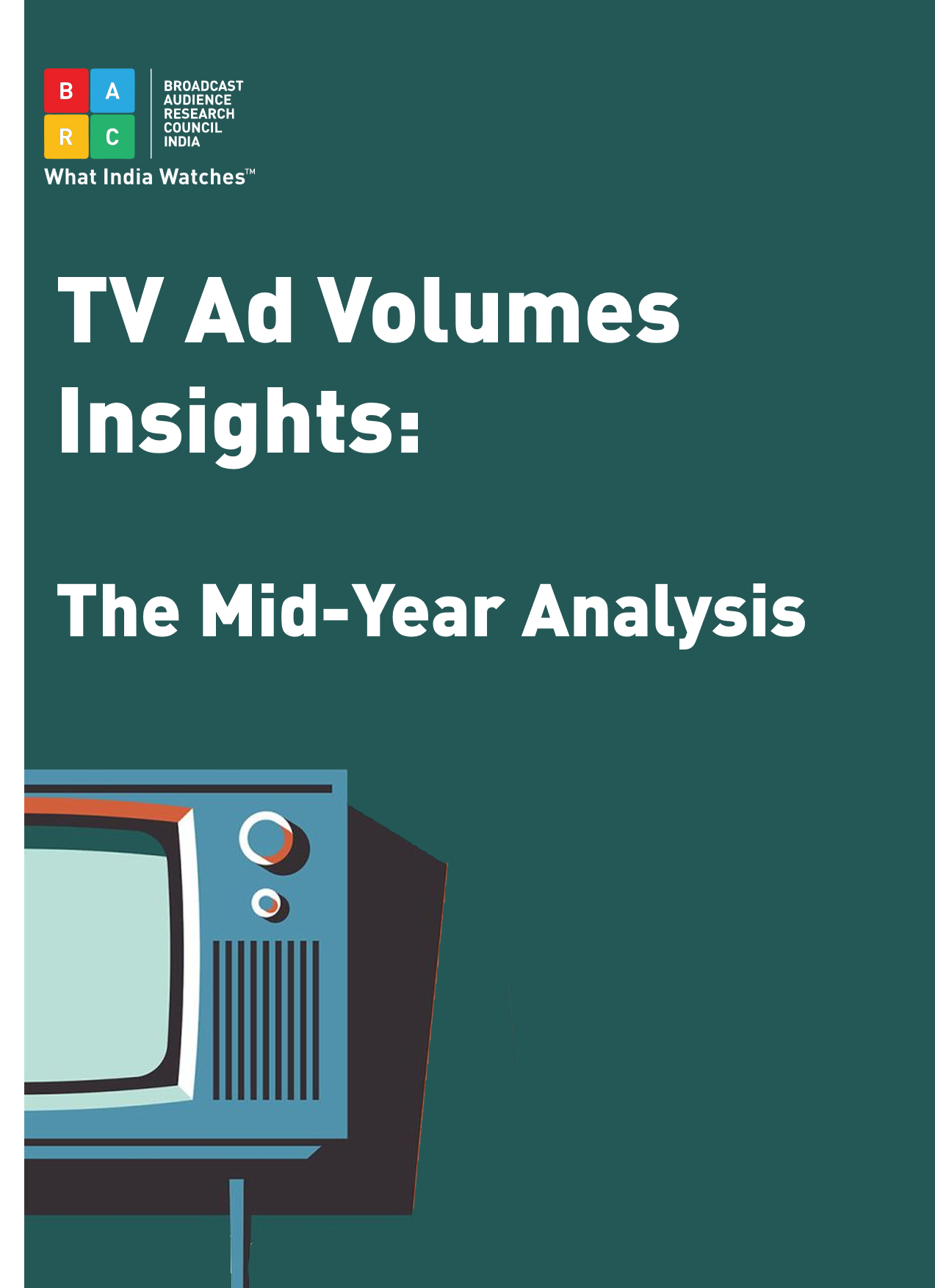 TV Ad Volumes Insights - The Mid-Year Analysis-BARC India